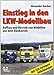 Produktbild Einstieg in den LKW-Modellbau: Aufbau und Betrieb von Modellen aus dem Baukasten