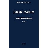Historia romana IV: Libros L-LX (Biblioteca Cl&aacute;sica Gredos)