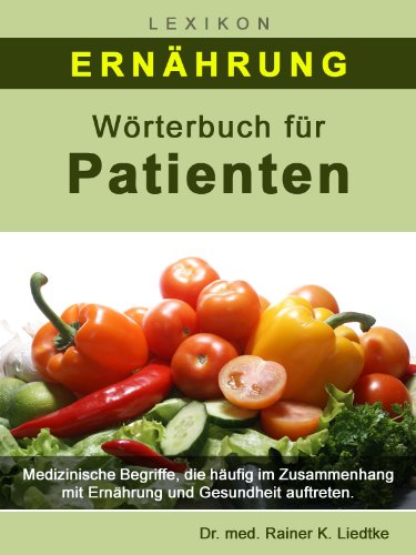 Lexikon Ernährung (Wörterbuch für Patienten 3)