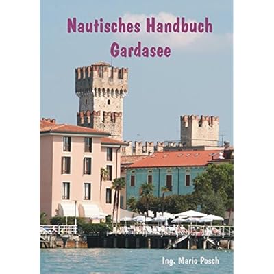 Thaddeus Zachariah Nautisches Handbuch Gardasee Pdf Online - 