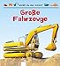 Grosse Fahrzeuge by 