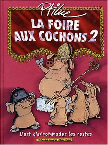 La Foire aux Cochons, tome 2 La Foire aux Cochons, tome 2