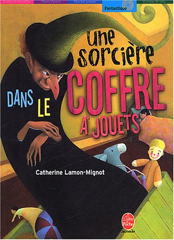couverture de : Une sorci&egrave;re dans le coffre &agrave; jouets