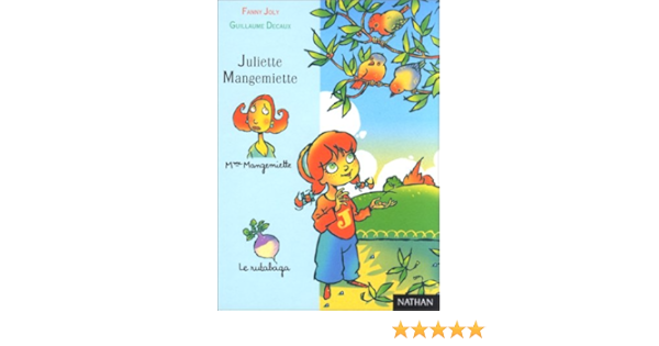 Amazon Fr Juliette Mangemiette Joly Fanny Decaux Guillaume Livres
