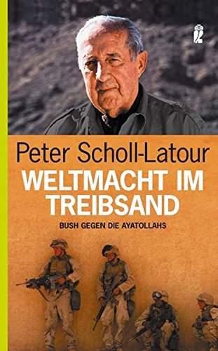 Download Weltmacht im Treibsand. Bush gegen die Ayatollahs. Download Weltmacht im Treibsand. Bush gegen die Ayatollahs.