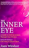 Image de The Inner Eye: A Guide to Self-Awareness Through Your Dreams