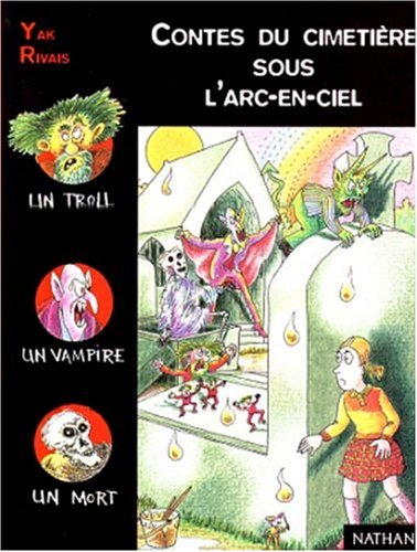 couverture de : Contes du cimeti&egrave;re sous l'arc-en-ciel