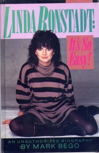 Linda Ronstadt: It's So Easy : An Unauthorized Biography livre