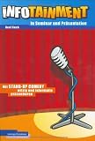 Infotainment in Seminar und Präsentation: Mit Stand-Up Comedy witzig und informativ präsentieren by Axel Koch