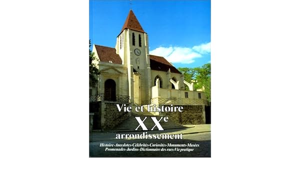 Amazonfr Vie Et Histoire Du Xxe Arrondissement - 
