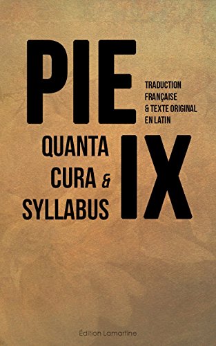 Quanta cura & Syllabus: Textes français et latin par [Pie IX]