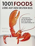 Image de 1001 Foods: Lebensmittel, die Sie probieren sollten, bevor das Leben vorbei ist. Ausgewählt und vor