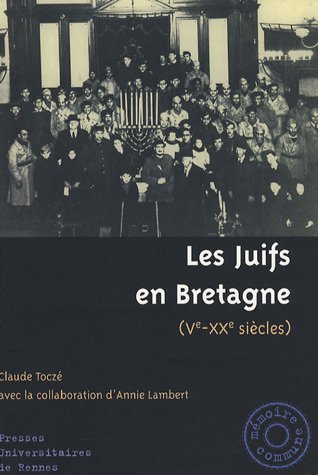 Download Les Juifs en Bretagne : Ve-XXe siècles Download Les Juifs en Bretagne : Ve-XXe siècles