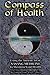 Compass of Health: Using the Ancient Art of Sasang Medicine to Maximize Your Health by 