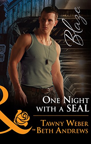 One Night With A Seal: All Out (Uniformly Hot!, Book 78) / All In (Uniformly Hot!, Book 79) (Mills & Boon Blaze) (Uniformly Hot!, Book 78) by [Weber, Tawny, Andrews, Beth]