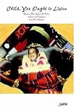 Image de Child You Ought to Listen: Quotes, Short Stories & Poetry of Love and Guidance from Our Mothers