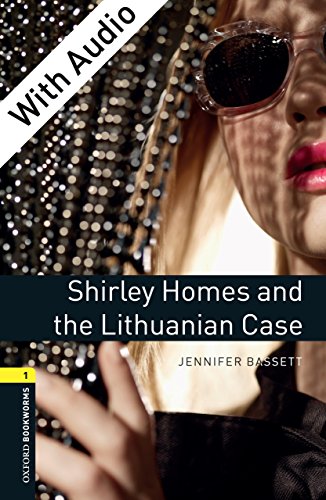 Shirley Homes and the Lithuanian Case - With Audio Level 1 Oxford Bookworms Library (English Edition