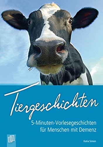 Download 5-Minuten-Vorlesegeschichten für Menschen mit Demenz: Tiergeschichten Download 5-Minuten-Vorlesegeschichten für Menschen mit Demenz: Tiergeschichten