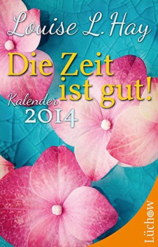 Die Zeit ist gut. Kalender 2014