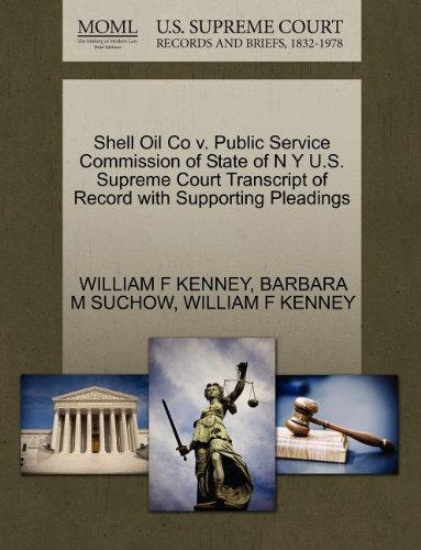 Shell Oil Co V. Public Service Commission of State of N y U.S. Supreme Court Transcript of Record with Supporting Pleadings