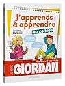 J'apprends à apprendre au collège par Giordan