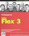 Produktbild Professional Adobe Flex 3 (Wrox Programmer to Programmer)