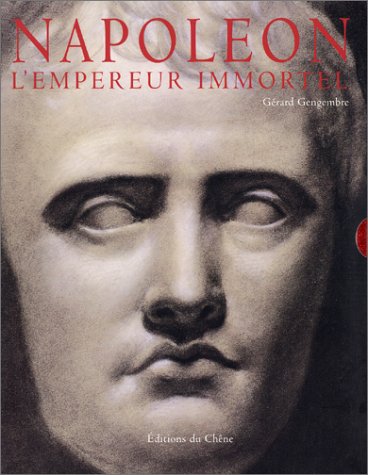 couverture de : Napol&eacute;on, l'Empereur immortel