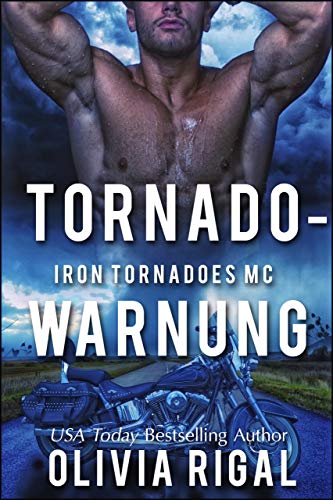 Iron Tornadoes - Tornadowarnung (Iron Tornadoes MC 8) Iron Tornadoes - Tornadowarnung (Iron Tornadoes MC 8)