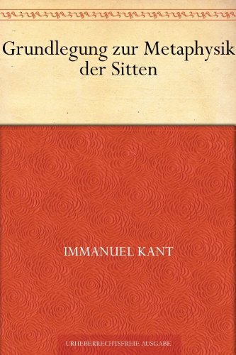 Download Grundlegung zur Methaphysik der Sitten Download Grundlegung zur Methaphysik der Sitten