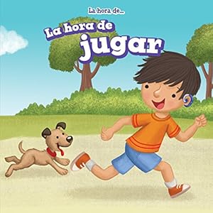 La hora de jugar / Playtime
