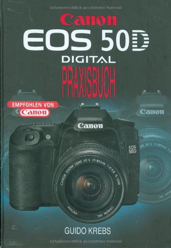 Preisvergleich Produktbild Canon EOS 50 D: Digital Praxisbuch