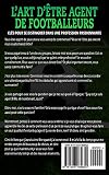 Image de L’art d’être Agent de Footballeurs: Clés pour se distinguer dans une profession passionnante
