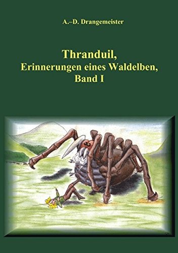 Preisvergleich Produktbild Thranduil: Erinnerungen eines Waldelben - Band I