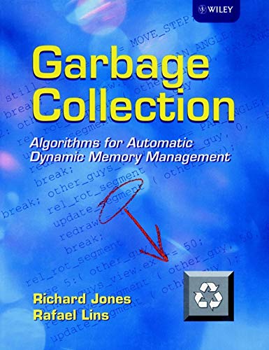 Télécharger Garbage Collection: Algorithms for Automatic Dynamic Memory Management Livre PDF Gratuit