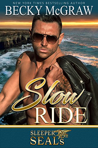 Book's Cover ofSlow Ride Sleeper SEALs Book 2 English Edition