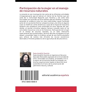 Participación de la mujer en el manejo de recursos naturales: El Caso de la Comunidad Mapuche Juan Painetrur,