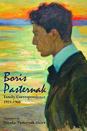 Boris Pasternak: Family Correspondence, 1921-1960 (Hoover Institution Press Publication) (English Ed