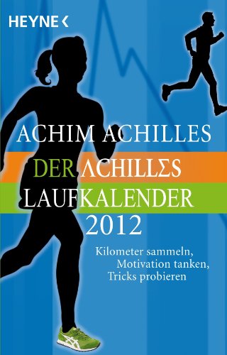 Der Achilles-Laufkalender 2012: Taschenkalender