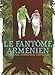 Le Fantôme arménien by