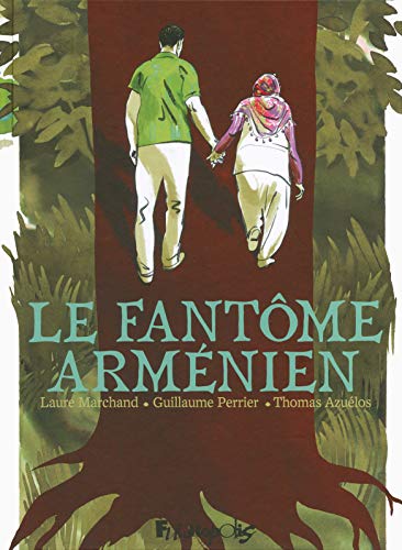Le Fantôme arménien by Guillaume Perrier (1976 - ...), Laure Marchand, Thomas Azuélos (Relié - Apr 2, 2015)