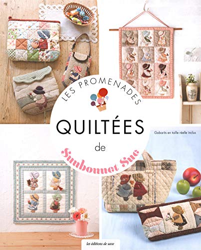 Télécharger Les promenades quiltées de Sunbonnet Sue livre En ligne