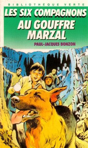 couverture de : Six compagnons au gouffre Marzal, Les