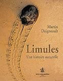 Image de Limules : Une histoire naturelle
