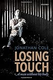 Image de Losing Touch: A man without his body