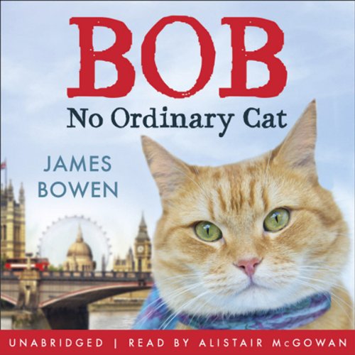 Bob: No Ordinary Cat