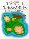 Elements of ML Programming, ML97 Edition: United States Edition by