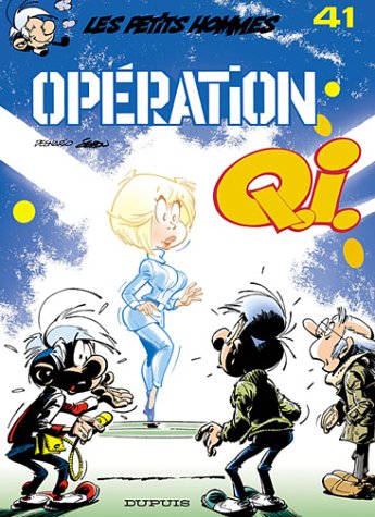 couverture de : PETITS HOMMES T.41 : OP&Eacute;RATION Q.I. (LES)