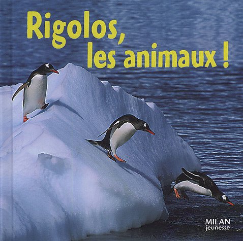 couverture de : Rigolos, les animaux !