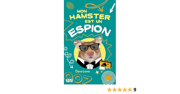 Mon Hamster Est Un Espion Tome 3 Ebook Lowe Dave Nabokov Catherine Amazon Fr
