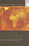Image de Working Time Around the World: Trends in Working Hours, Laws and Policies in a Global Comparative Perspective